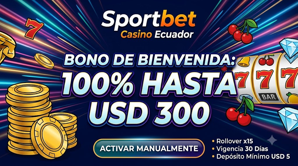 Bono de bienvenida Sportbet 100% hasta USD 300 con activación manual